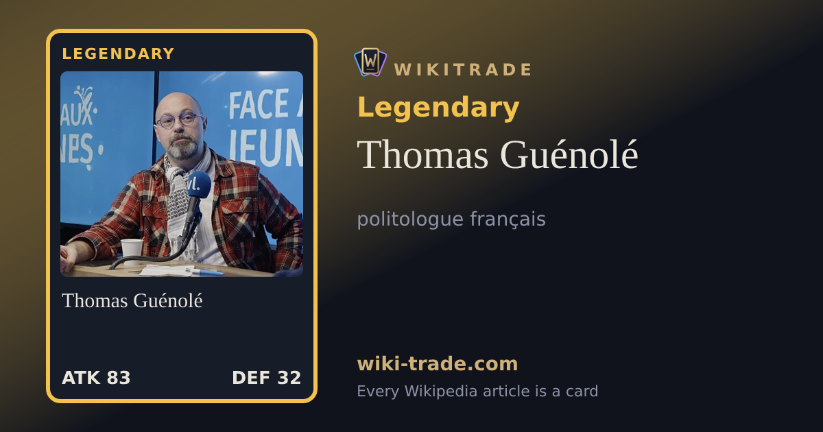Thomas Guénolé — Legendary card