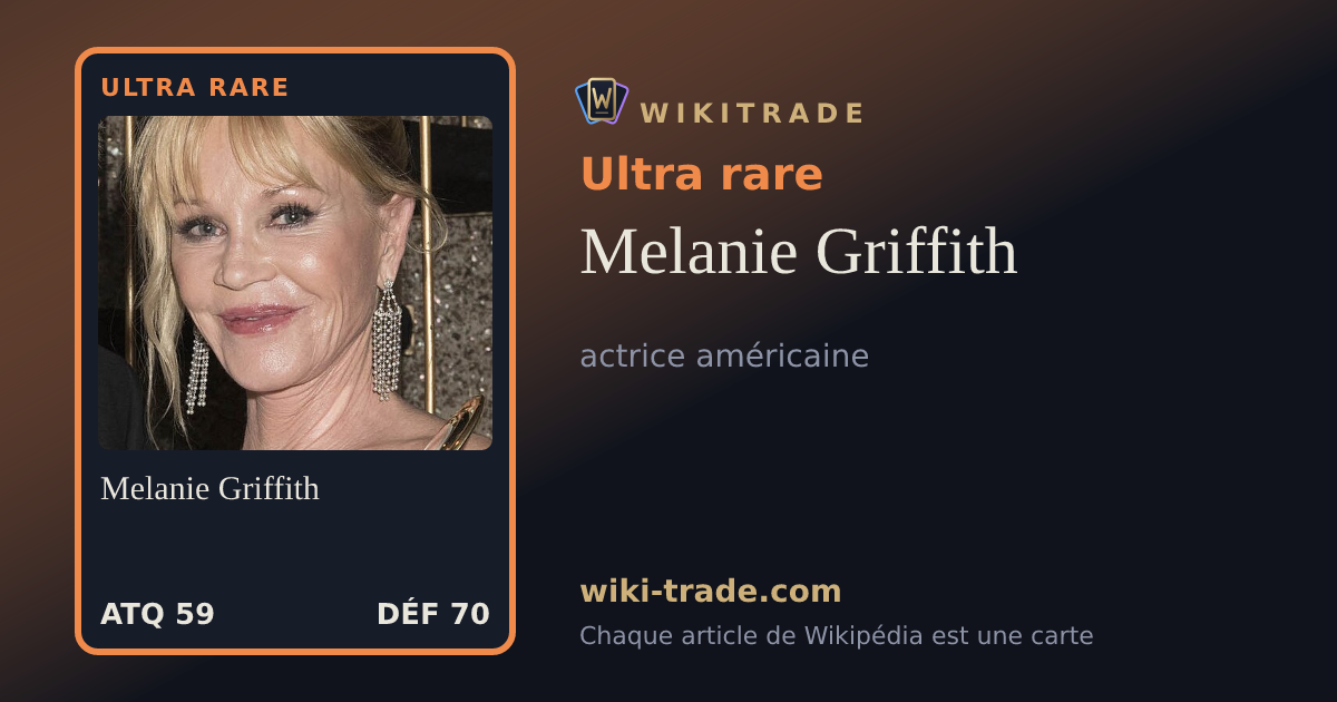 Melanie Griffith — carte Ultra rare