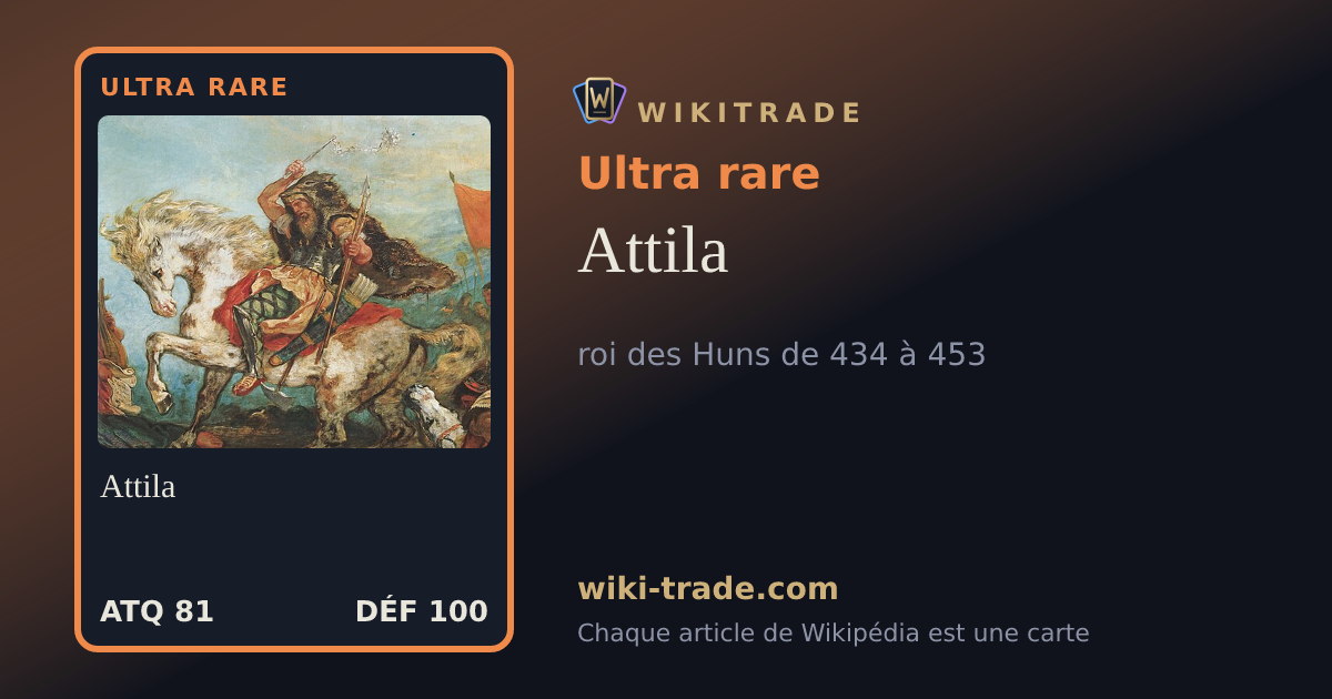 Attila — carte Ultra rare