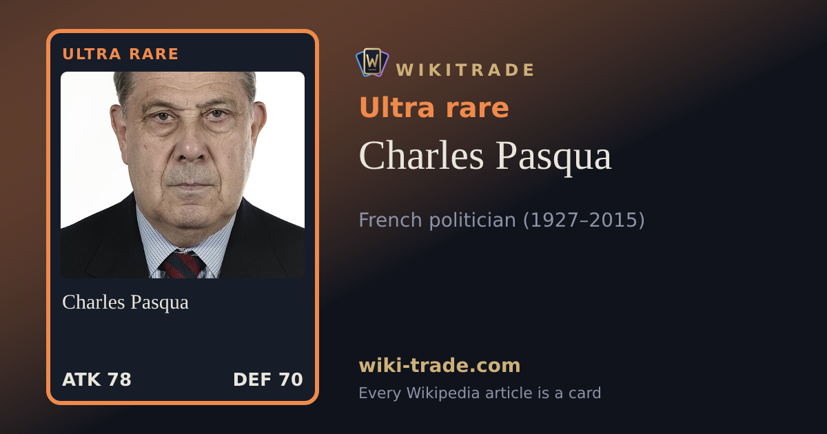 Charles Pasqua — Ultra rare card