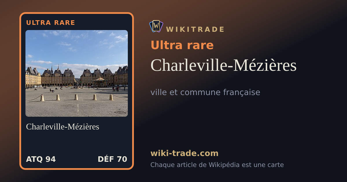 Charleville-Mézières — carte Ultra rare