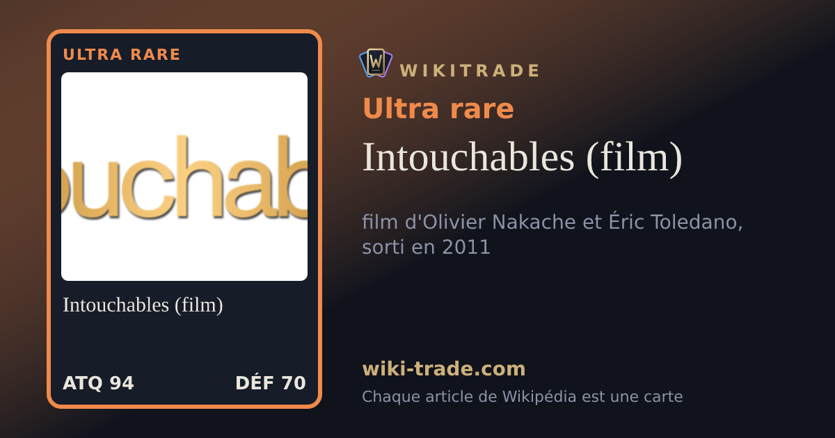 Intouchables (film) — carte Ultra rare