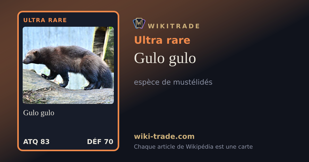Gulo gulo — carte Ultra rare