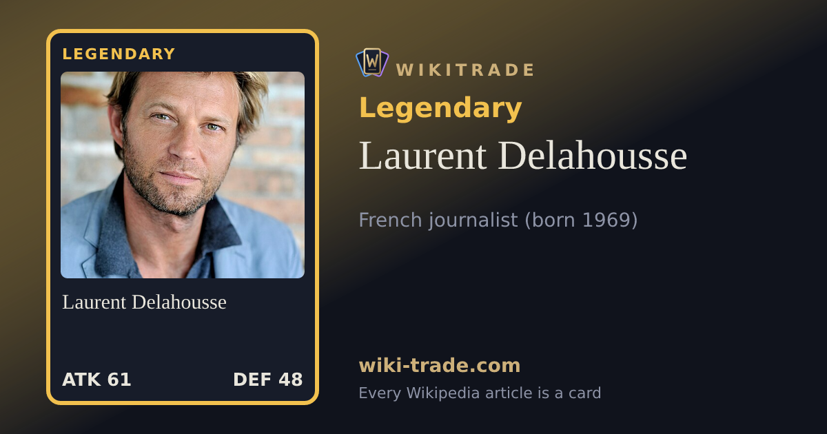 Laurent Delahousse — Legendary card