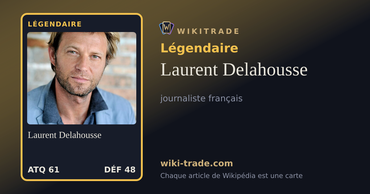 Laurent Delahousse — carte Légendaire