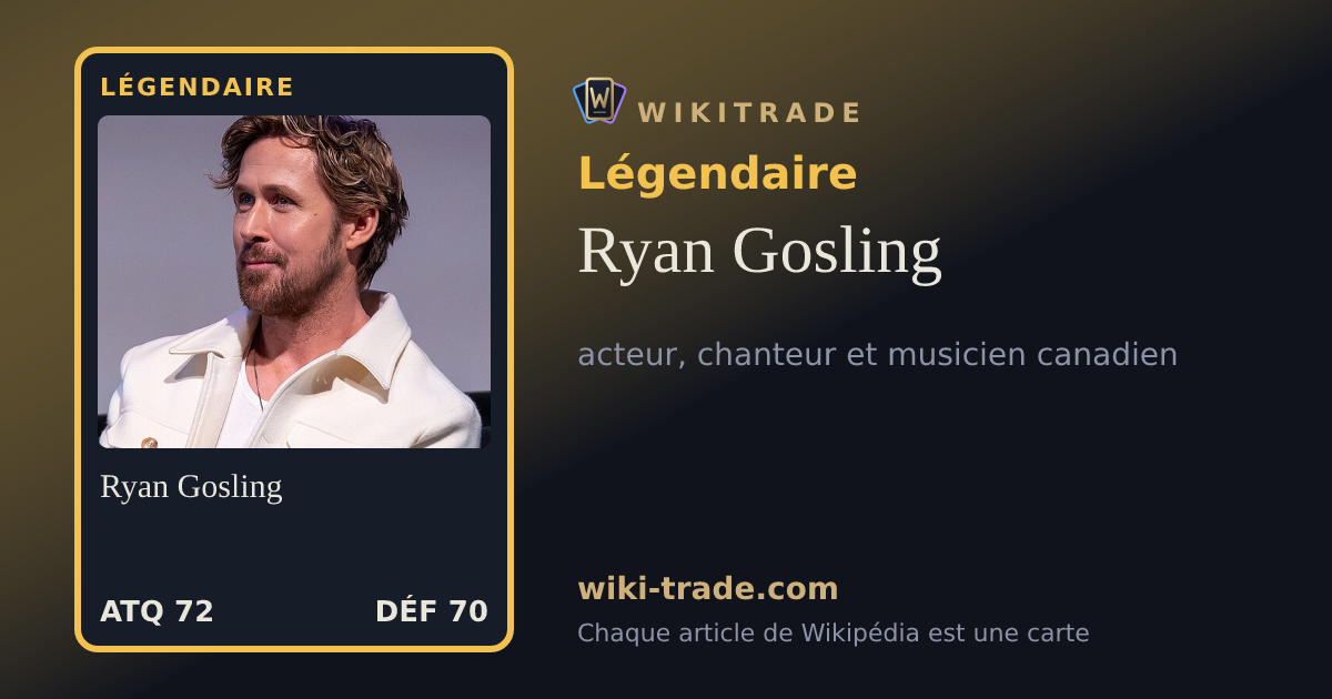 Ryan Gosling — carte Légendaire