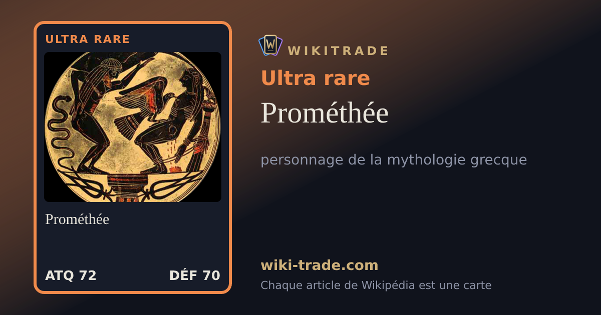 Prométhée — carte Ultra rare