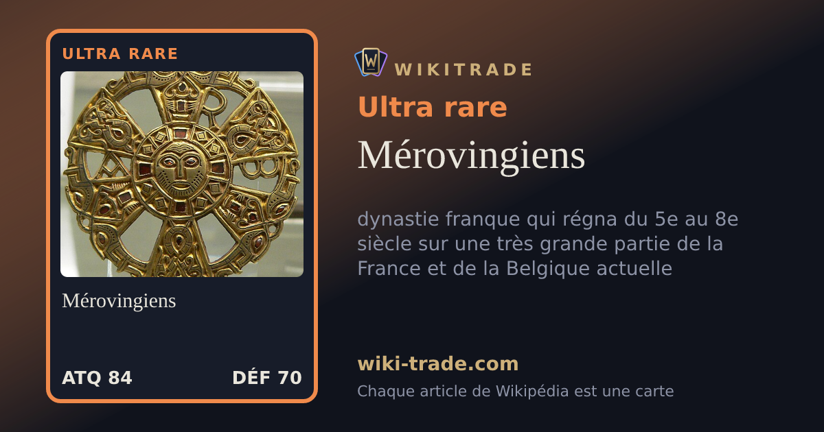Mérovingiens — carte Ultra rare