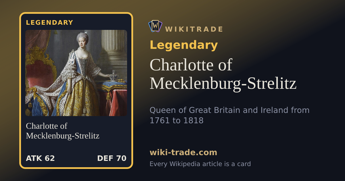 Charlotte of Mecklenburg-Strelitz — Legendary card