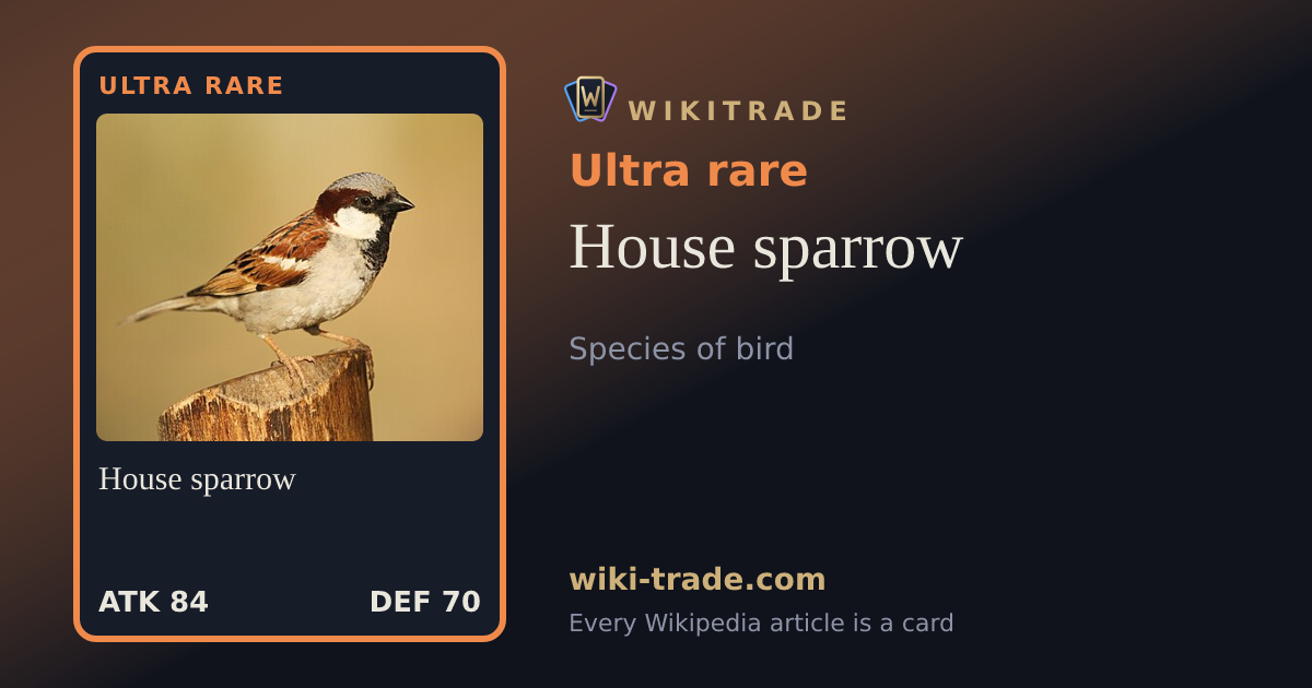 House sparrow — Ultra rare card