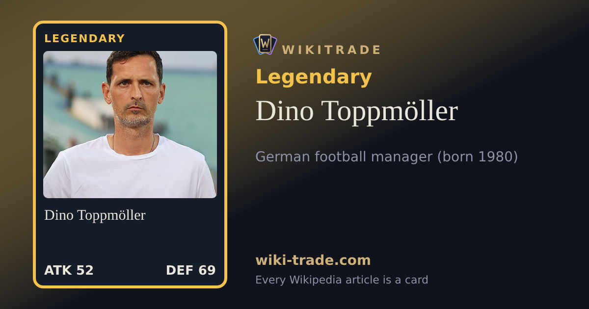 Dino Toppmöller — Legendary card