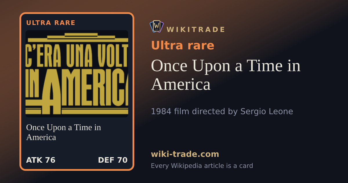 Once Upon a Time in America — Ultra rare card