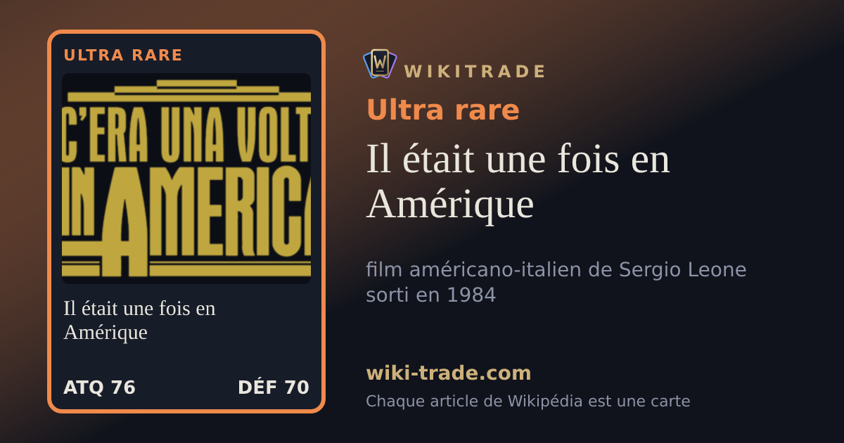 Il était une fois en Amérique — carte Ultra rare