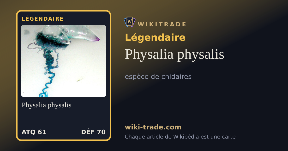 Physalia physalis — carte Légendaire
