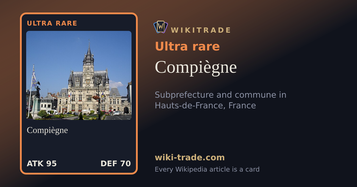 Compiègne — Ultra rare card