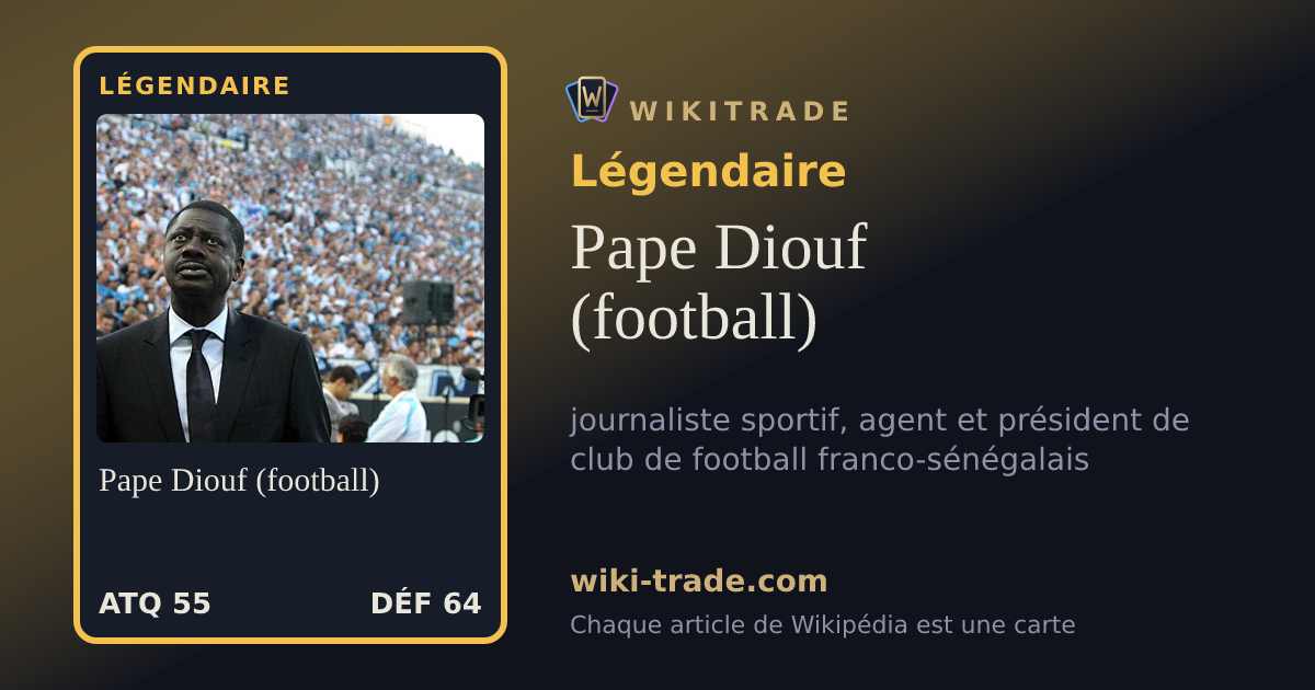 Pape Diouf (football) — carte Légendaire