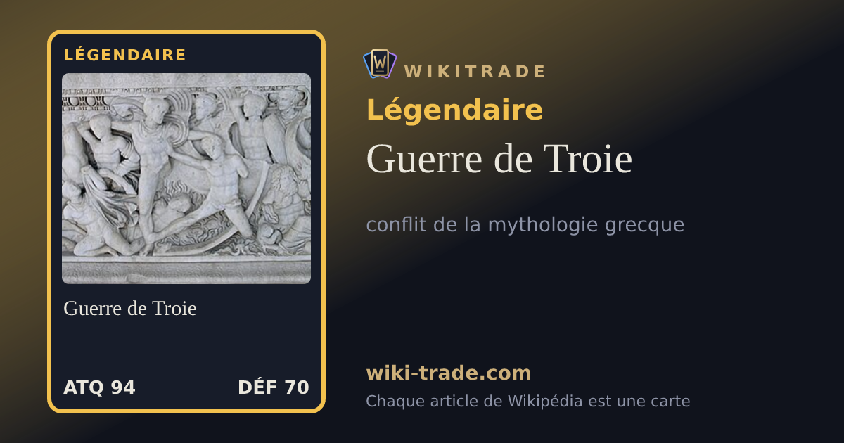 Guerre de Troie — carte Légendaire