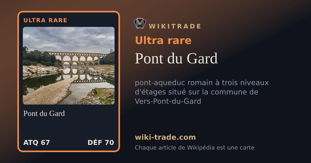 Pont du Gard — carte Ultra rare
