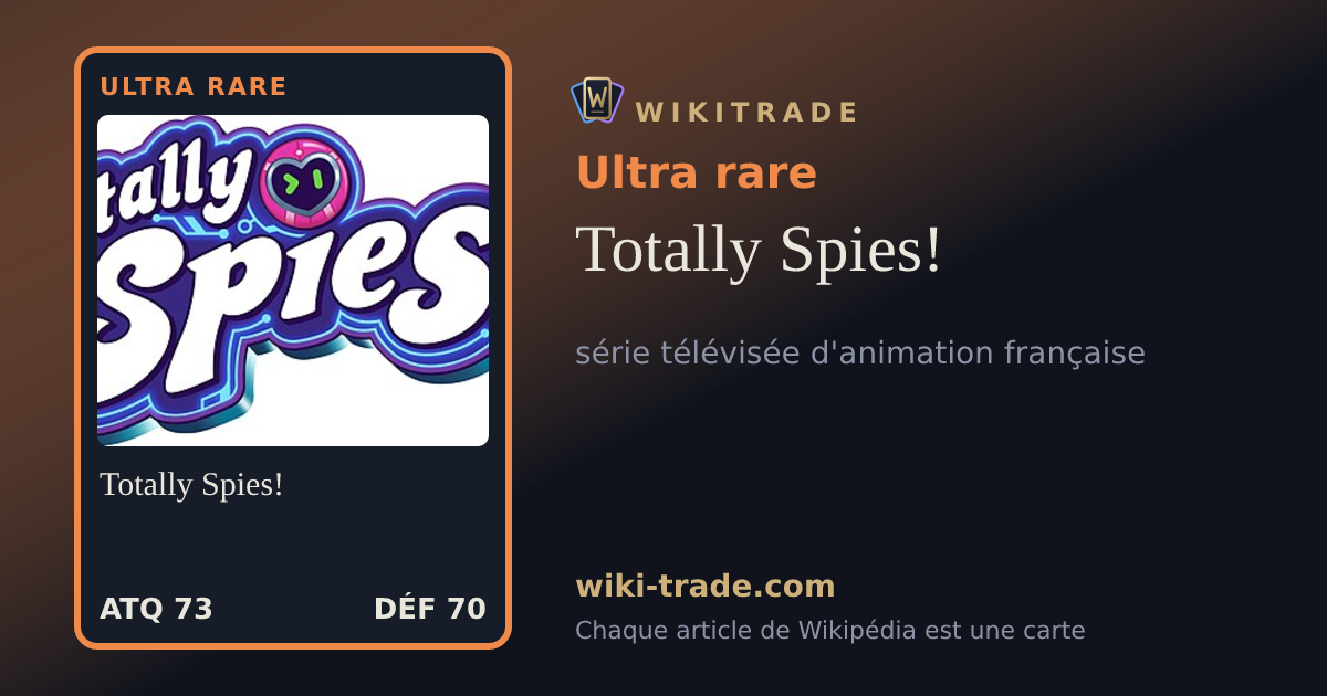 Totally Spies! — carte Ultra rare
