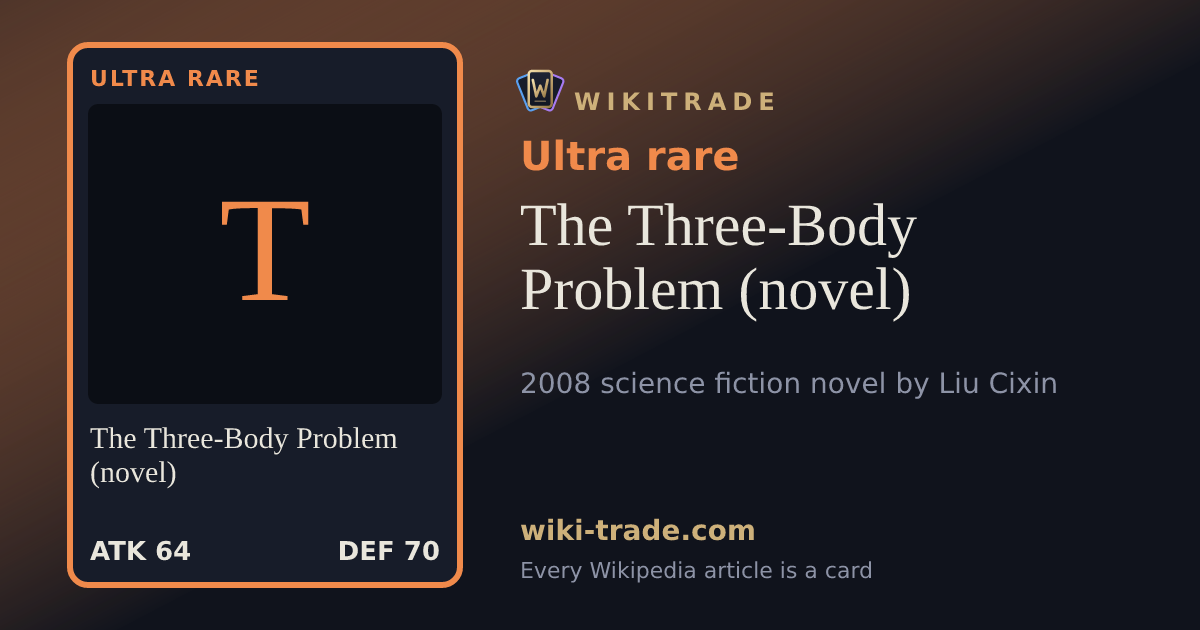 The Three-Body Problem (novel) — Ultra rare card