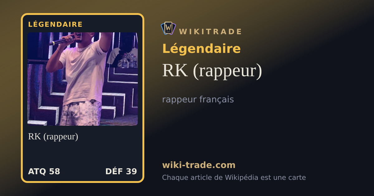 RK (rappeur) — carte Légendaire