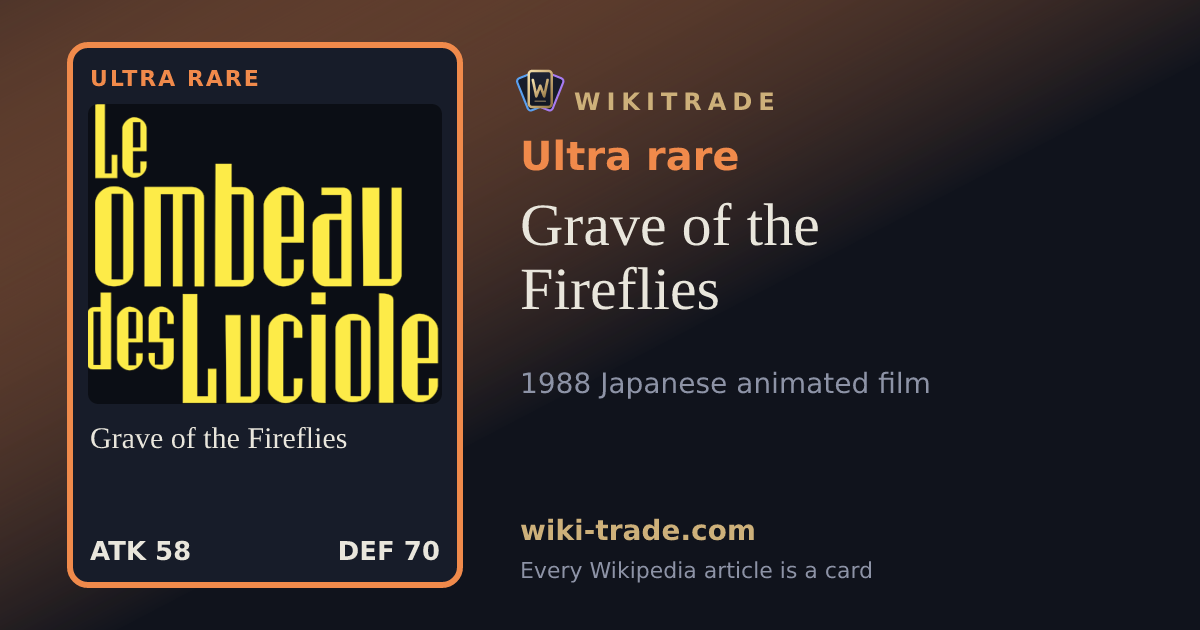 Grave of the Fireflies — Ultra rare card