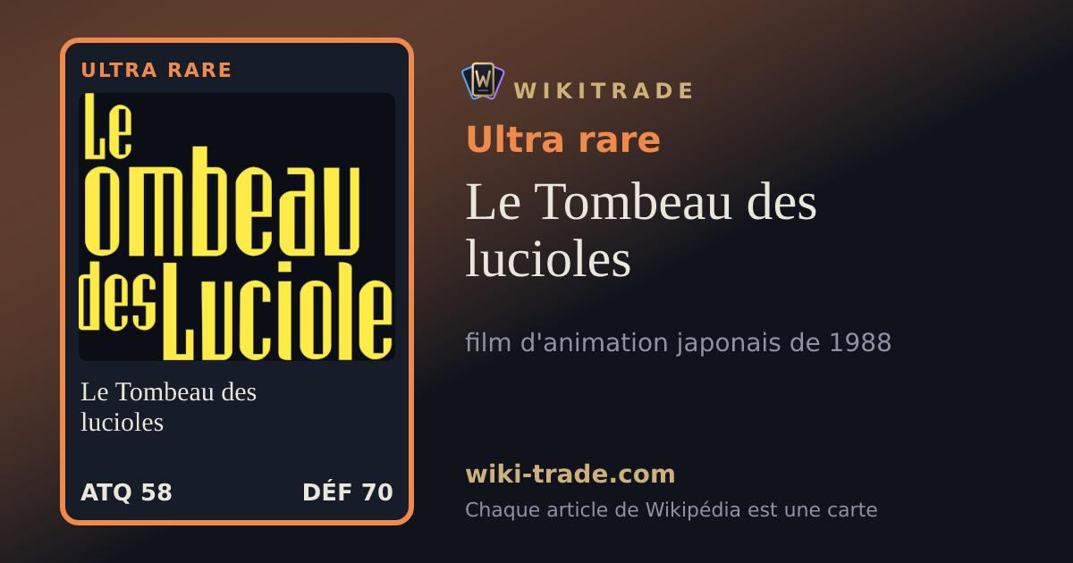 Le Tombeau des lucioles — carte Ultra rare