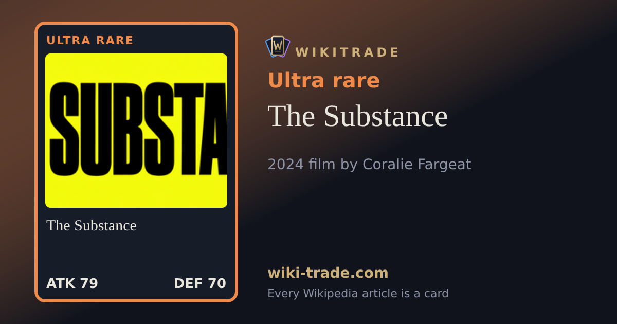 The Substance — Ultra rare card