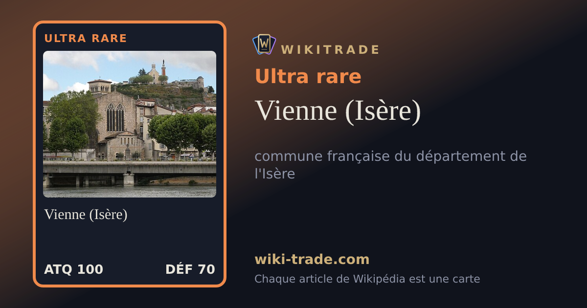 Vienne (Isère) — carte Ultra rare
