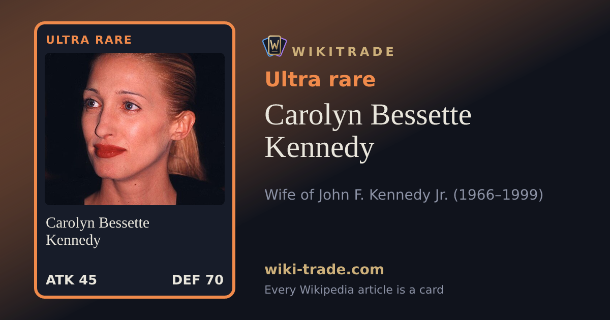 Carolyn Bessette Kennedy — Ultra rare card