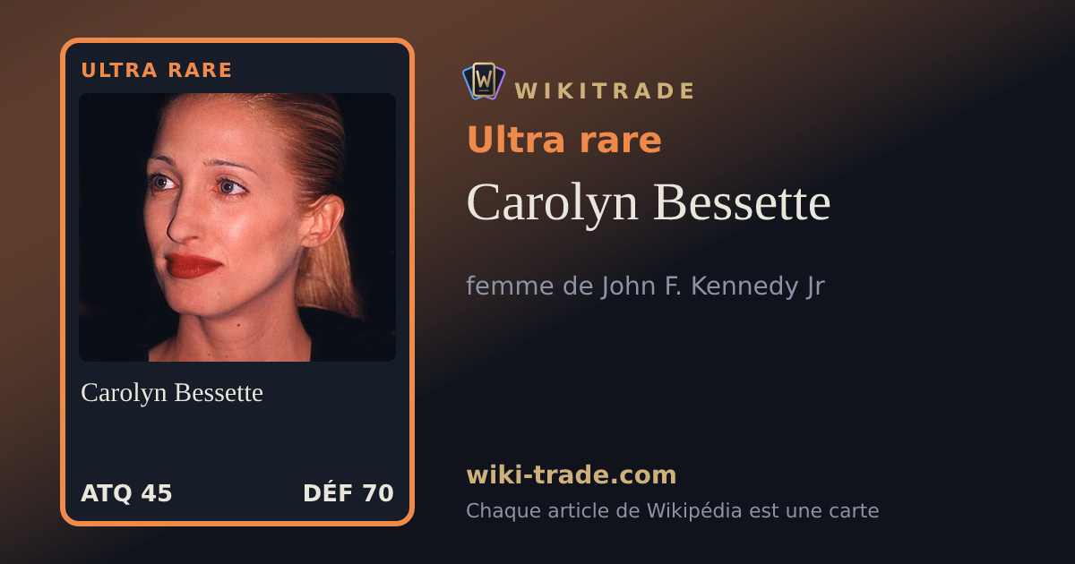 Carolyn Bessette — carte Ultra rare