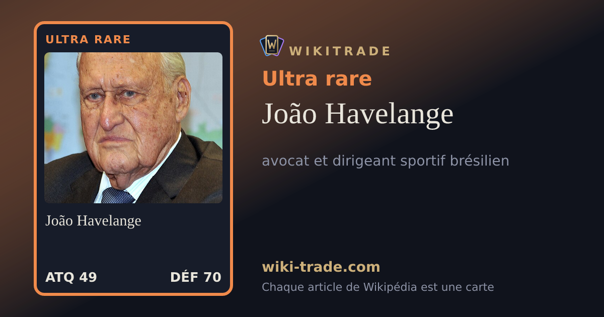 João Havelange — carte Ultra rare