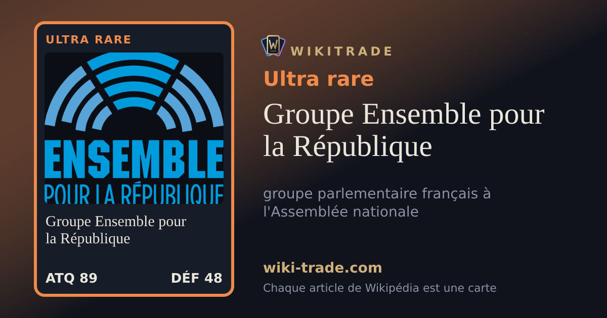 Groupe Ensemble pour la République — carte Ultra rare