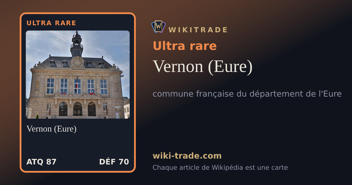 Vernon (Eure) — carte Ultra rare