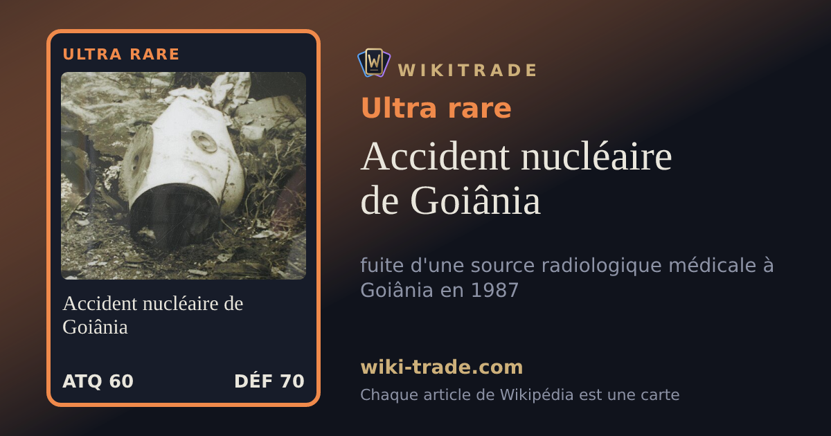 Accident nucléaire de Goiânia — carte Ultra rare