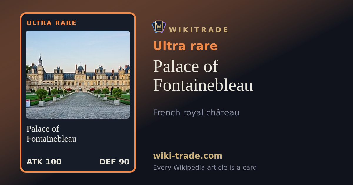 Palace of Fontainebleau — Ultra rare card