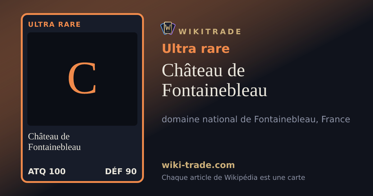 Château de Fontainebleau — carte Ultra rare
