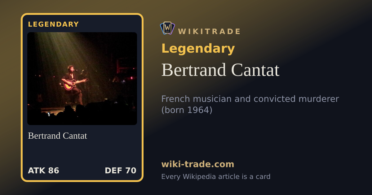 Bertrand Cantat — Legendary card