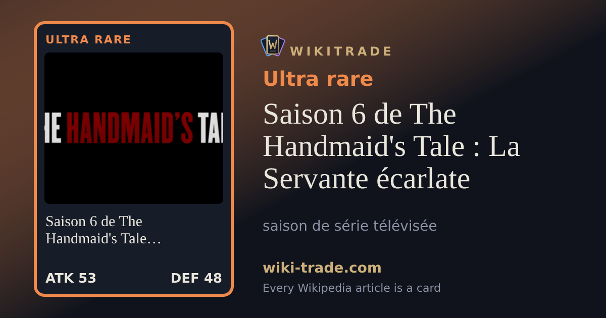 Saison 6 de The Handmaid's Tale : La Servante écarlate — Ultra rare card
