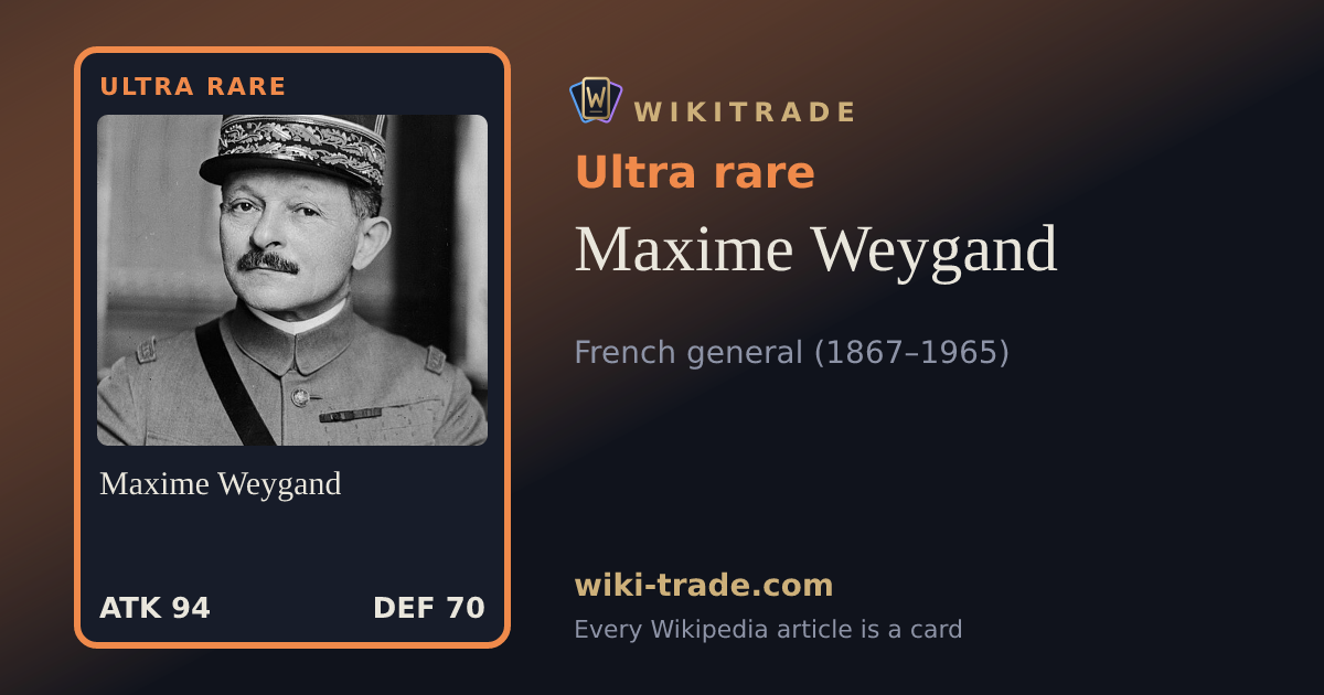 Maxime Weygand — Ultra rare card