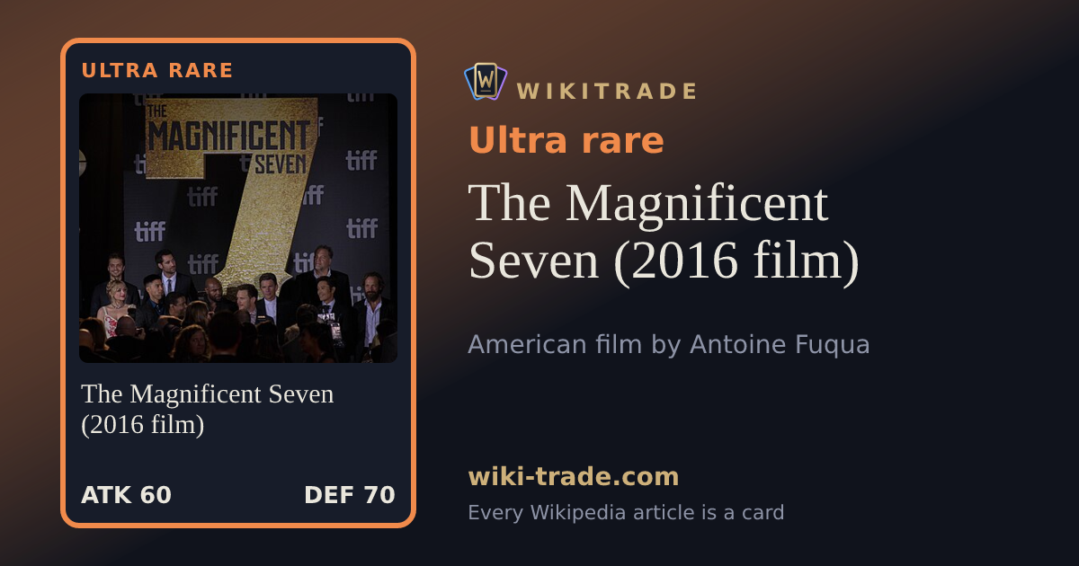 The Magnificent Seven (2016 film) — Ultra rare card