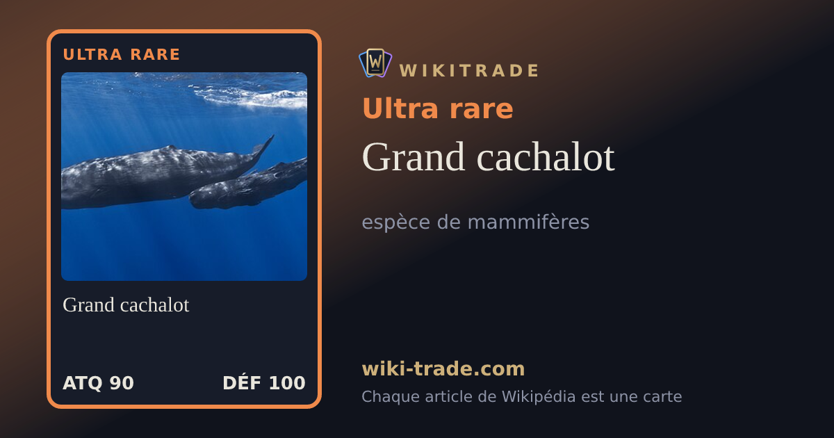 Grand cachalot — carte Ultra rare