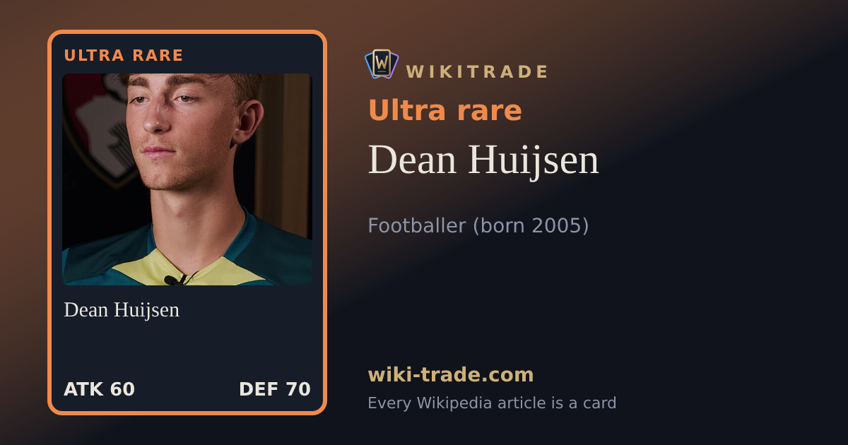 Dean Huijsen — Ultra rare card