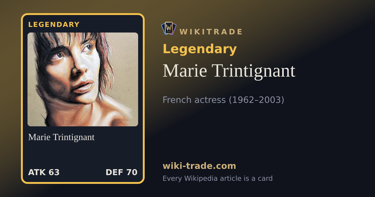Marie Trintignant — Legendary card