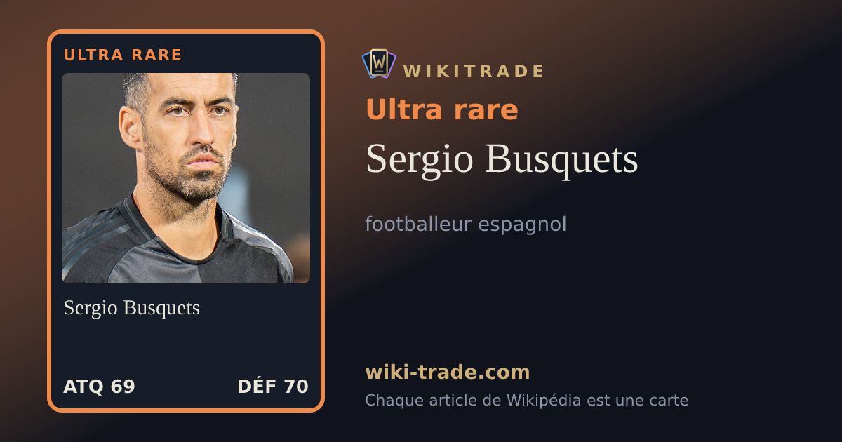 Sergio Busquets — carte Ultra rare