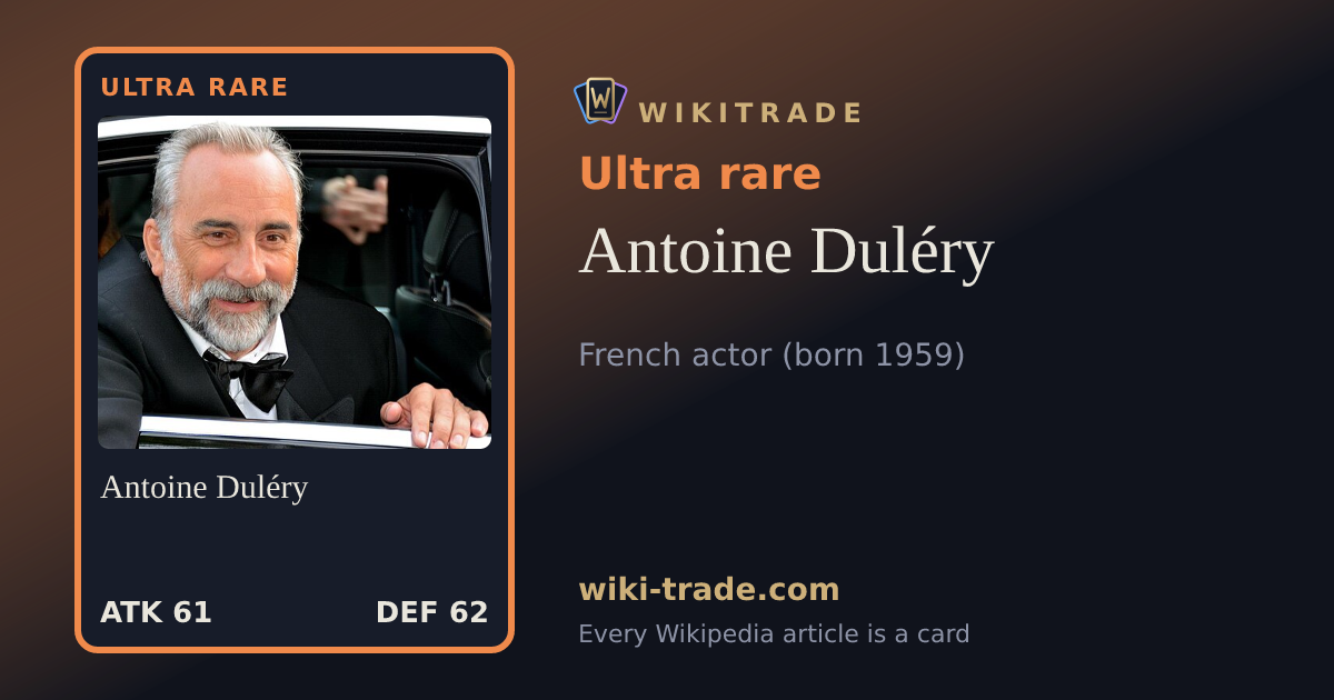 Antoine Duléry — Ultra rare card