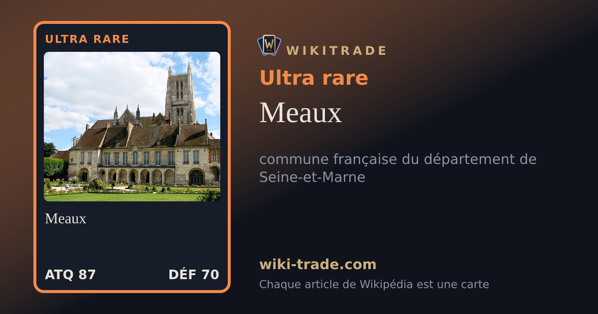 Meaux — carte Ultra rare