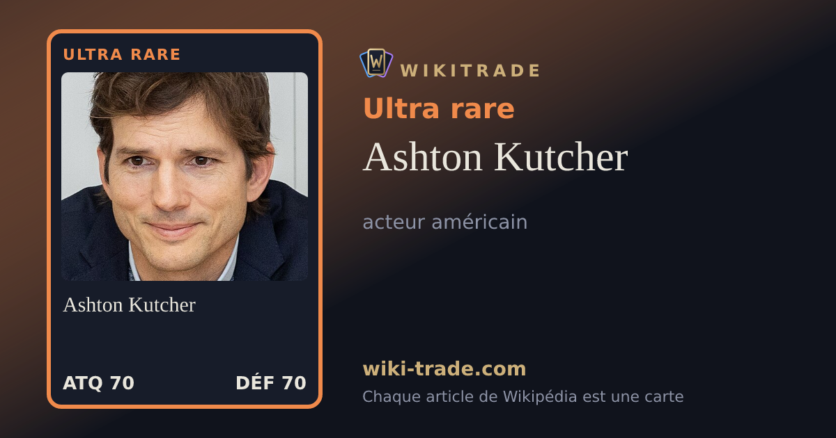 Ashton Kutcher — carte Ultra rare