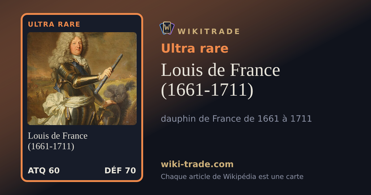 Louis de France (1661-1711) — carte Ultra rare