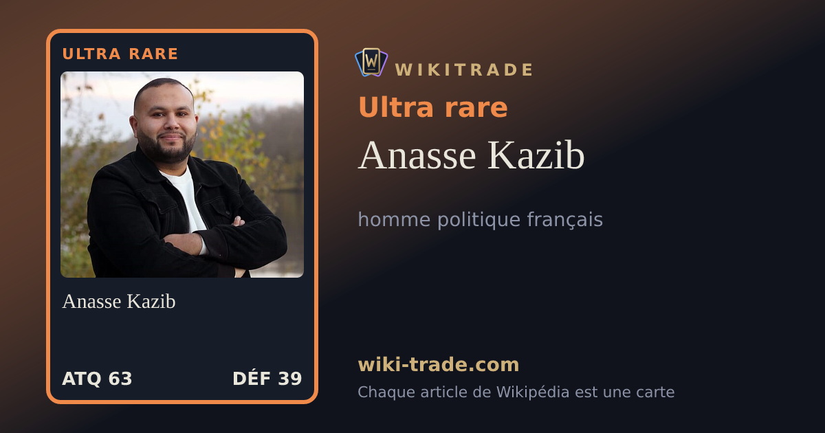 Anasse Kazib — carte Ultra rare